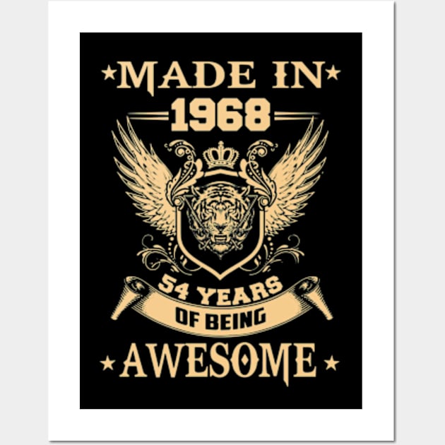 Made In 1968 54 Years Of Being Awesome Wall Art by Vladis